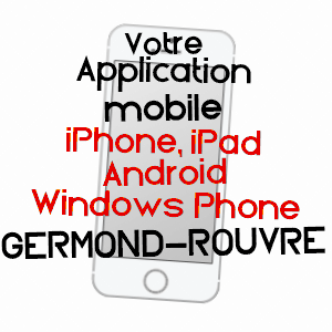 application mobile à GERMOND-ROUVRE / DEUX-SèVRES