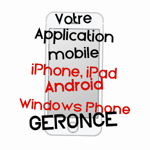 application mobile à GéRONCE / PYRéNéES-ATLANTIQUES