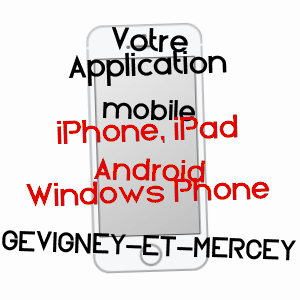 application mobile à GEVIGNEY-ET-MERCEY / HAUTE-SAôNE
