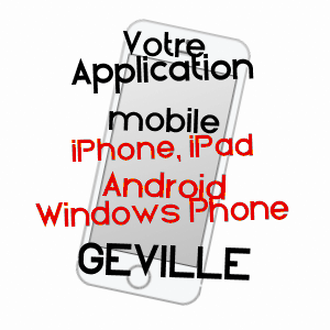 application mobile à GEVILLE / MEUSE