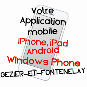 application mobile à GéZIER-ET-FONTENELAY / HAUTE-SAôNE