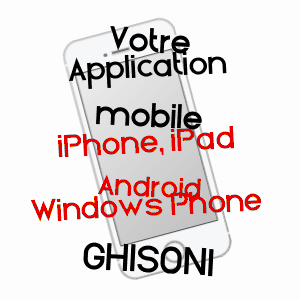 application mobile à GHISONI / HAUTE-CORSE