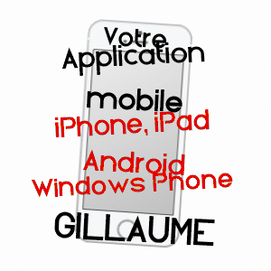 application mobile à GILLAUMé / HAUTE-MARNE