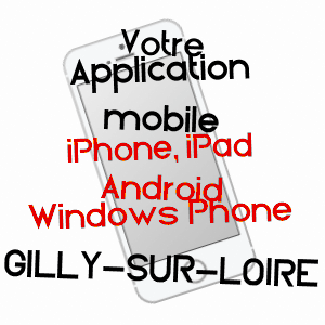 application mobile à GILLY-SUR-LOIRE / SAôNE-ET-LOIRE
