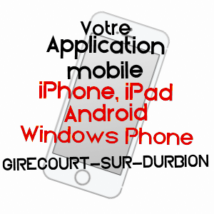 application mobile à GIRECOURT-SUR-DURBION / VOSGES