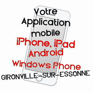 application mobile à GIRONVILLE-SUR-ESSONNE / ESSONNE