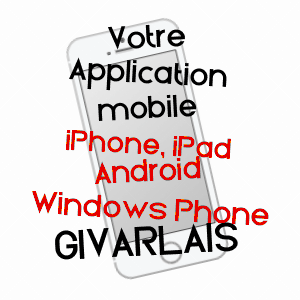application mobile à GIVARLAIS / ALLIER