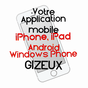 application mobile à GIZEUX / INDRE-ET-LOIRE