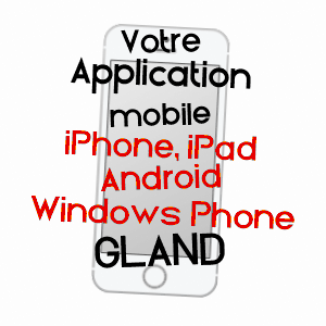 application mobile à GLAND / YONNE