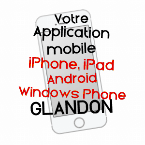 application mobile à GLANDON / HAUTE-VIENNE
