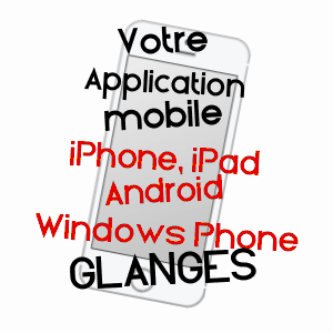 application mobile à GLANGES / HAUTE-VIENNE