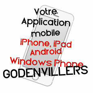application mobile à GODENVILLERS / OISE