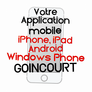 application mobile à GOINCOURT / OISE
