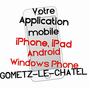 application mobile à GOMETZ-LE-CHâTEL / ESSONNE