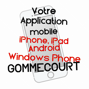 application mobile à GOMMECOURT / YVELINES