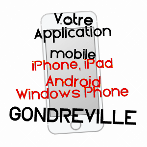 application mobile à GONDREVILLE / OISE