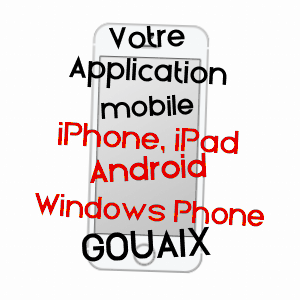 application mobile à GOUAIX / SEINE-ET-MARNE