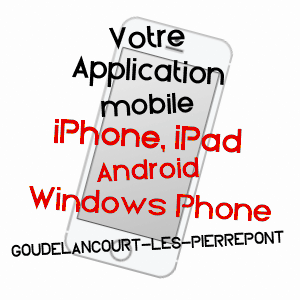 application mobile à GOUDELANCOURT-LèS-PIERREPONT / AISNE