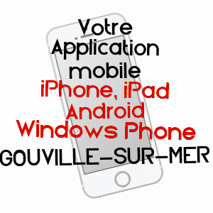 application mobile à GOUVILLE-SUR-MER / MANCHE