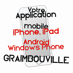 application mobile à GRAIMBOUVILLE / SEINE-MARITIME