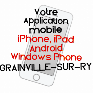 application mobile à GRAINVILLE-SUR-RY / SEINE-MARITIME