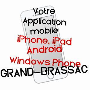 application mobile à GRAND-BRASSAC / DORDOGNE
