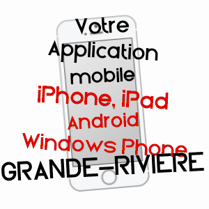 application mobile à GRANDE-RIVIèRE / JURA