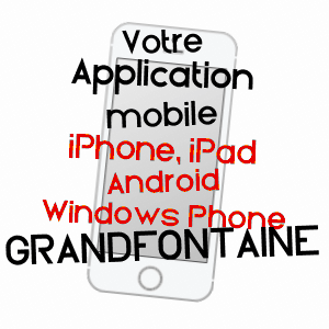 application mobile à GRANDFONTAINE / BAS-RHIN