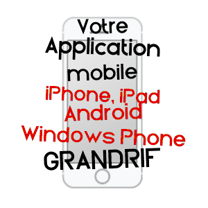 application mobile à GRANDRIF / PUY-DE-DôME