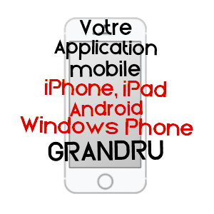 application mobile à GRANDRû / OISE