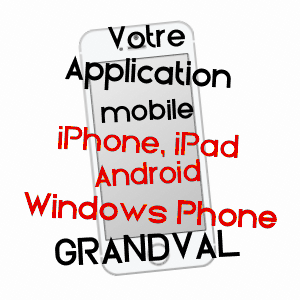 application mobile à GRANDVAL / PUY-DE-DôME