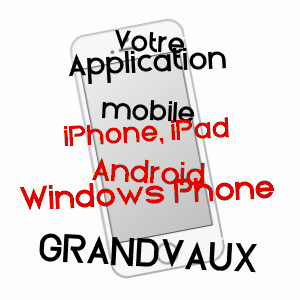 application mobile à GRANDVAUX / SAôNE-ET-LOIRE