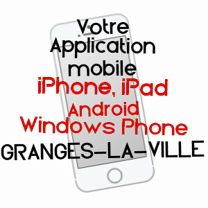 application mobile à GRANGES-LA-VILLE / HAUTE-SAôNE