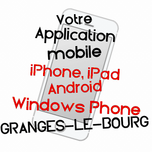 application mobile à GRANGES-LE-BOURG / HAUTE-SAôNE