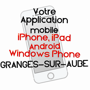 application mobile à GRANGES-SUR-AUBE / MARNE