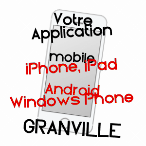application mobile à GRANVILLE / MANCHE