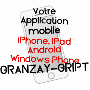 application mobile à GRANZAY-GRIPT / DEUX-SèVRES