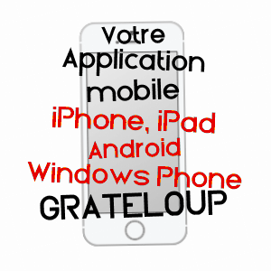 application mobile à GRATELOUP / LOT-ET-GARONNE