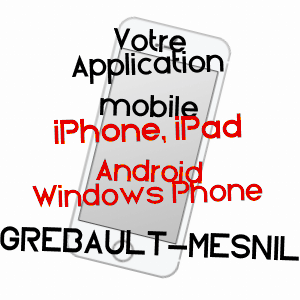 application mobile à GRéBAULT-MESNIL / SOMME