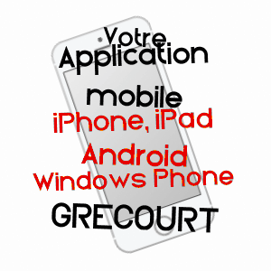 application mobile à GRéCOURT / SOMME