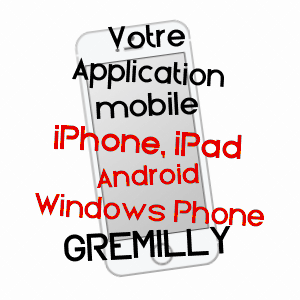 application mobile à GREMILLY / MEUSE