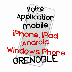 application mobile à GRENOBLE / ISèRE
