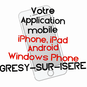 application mobile à GRéSY-SUR-ISèRE / SAVOIE