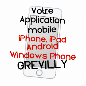 application mobile à GREVILLY / SAôNE-ET-LOIRE