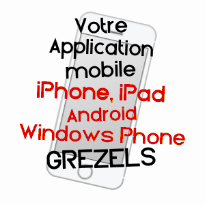application mobile à GRéZELS / LOT