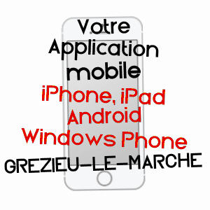 application mobile à GRéZIEU-LE-MARCHé / RHôNE