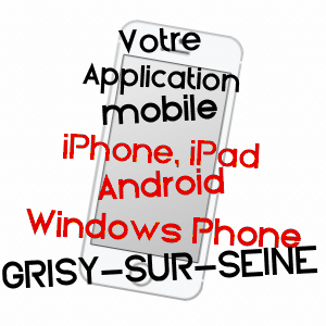 application mobile à GRISY-SUR-SEINE / SEINE-ET-MARNE