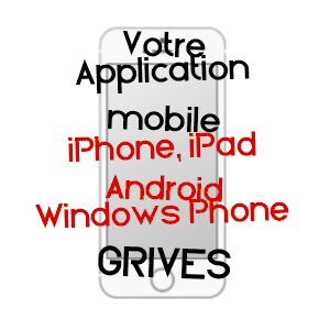 application mobile à GRIVES / DORDOGNE