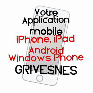 application mobile à GRIVESNES / SOMME