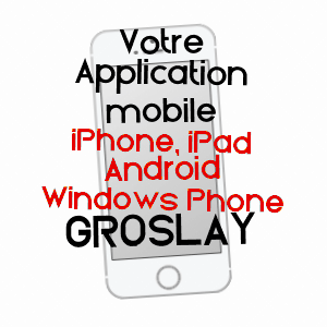 application mobile à GROSLAY / VAL-D'OISE